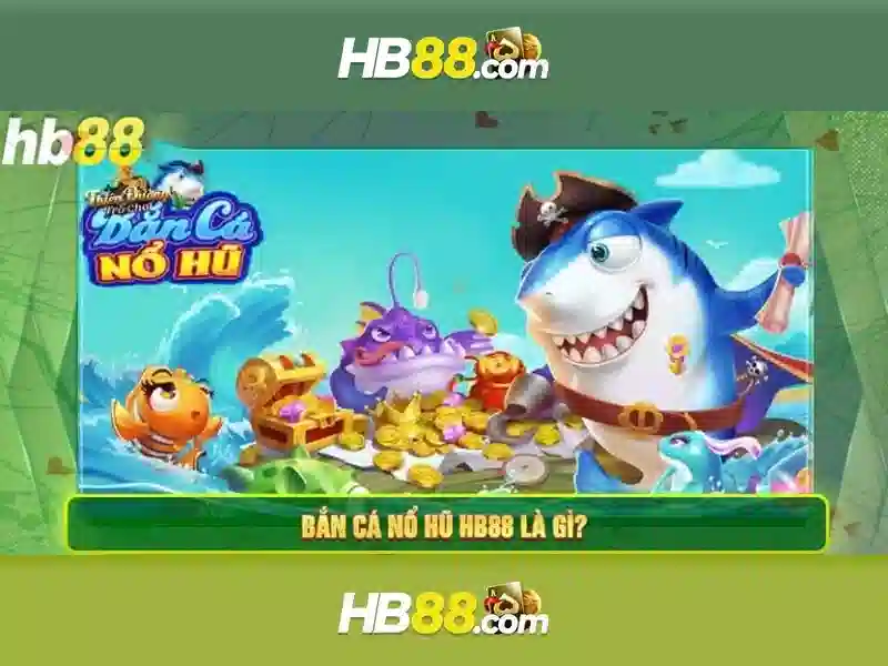 hb88: Nền tảng trò chơi trực tuyến hàng đầu