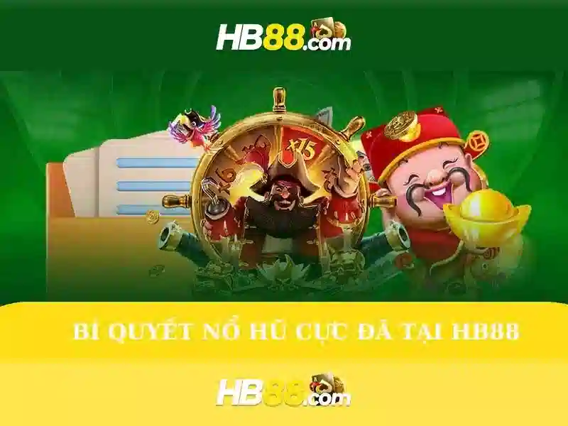 Hb88 - Nền tảng cá cược trực tuyến an toàn và tin cậy